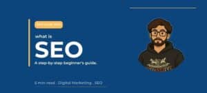 What is SEO and How Does It Work? Complete Guide