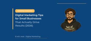 Digital Marketing Tips for Small Businesses